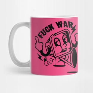 Say F*ck To War Mug